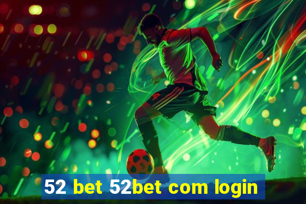 52 bet 52bet com login